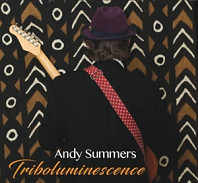 Andy Summers - Triboluminescence