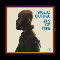 Angelo Outlaw - Axis of Time