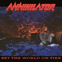 Annihilator (2) - Set the World On Fire