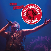 Anti-Nowhere League - Going Nowhere (But Going Strong)