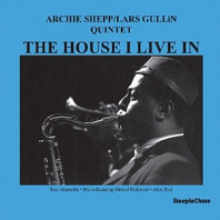 Archie Shepp - The House I Live In