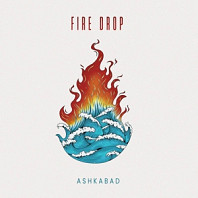 Ashkabad - Fire Drop