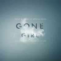 Atticus Ross& Trent Reznor - Gone Girl