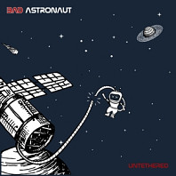 Bad Astronaut - Unethered