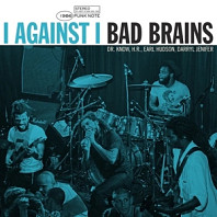 Bad Brains - I Against I