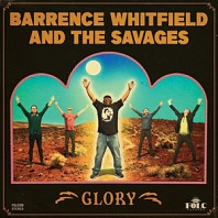 Barrence Whitfield And The Savages - Glory