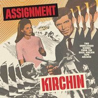 Assignment Kirchin: Two Unreleased Scores