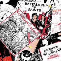 Battalion of Saints - Complete Discography