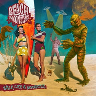 Beach Moonsters - Walk Like a Moonster