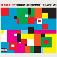 Beastie Boys - Hot Sauce Committee Part2