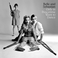 Belle & Sebastian - Girls On Peacetime Want To Dance