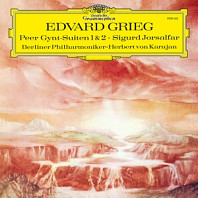 Berliner Philharmoniker & Herbert von Karajan - Grieg: Peer Gynt Suite Nos. 1 & 2 / Sigurd Jorsalfar, Op. 56