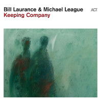 Bill Laurance& Michael League - Keeping Company