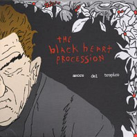 Black Heart Procession - Amore Del Tropico