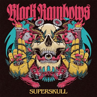 Black Rainbows - Superskull