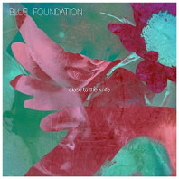 Blue Foundation - Close To the Knife