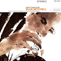 Blue Mitchell - Bring It Home To Me