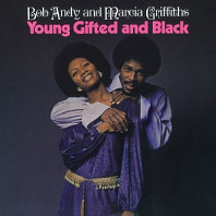 Bob Andy& Marcia Griffiths - Young Gifted and Black