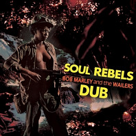 Soul Rebels Dub