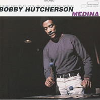 Bobby Hutcherson - Medina