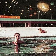 Bobby Oroza - Get On the Other Side