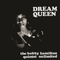 Bobby -Quintet Unlimited- Hamilton - Dream Queen