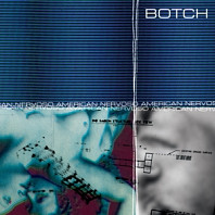 Botch - American Nervoso