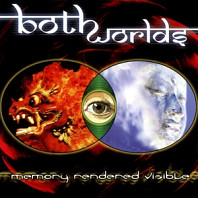 Both Worlds - Memory Rendered Visable