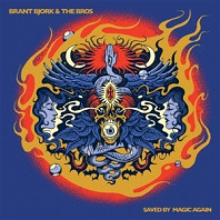 Brant Bjork And The Bros - Saved By Magic Again