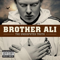 Brother Ali - The Undisputed Truth