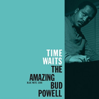 Bud Powell - Time Waits