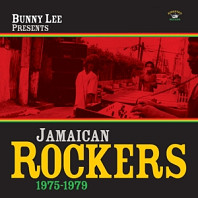Bunny Lee - Presents Jamaican Rockers 1975-1979