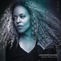 Cassandra Wilson - Coming Forth By Day