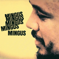 Charles Mingus - Mingus Mingus Mingus Mingus Mingus