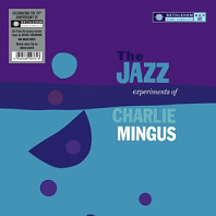 The Jazz Experiments of Charlie Mingus