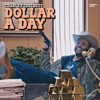 Charley Crockett - Dollar a Day