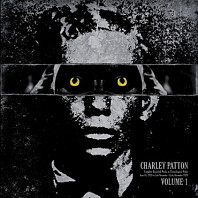 Charley Patton - Complete Recorded Works In Chronological Order Volume 1