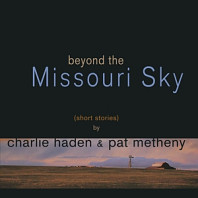 Charlie Haden - Beyond the Missouri Sky