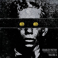 Charlie Patton - Complete Recorded Works 4