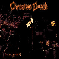 Christian Death - Halloween 1981