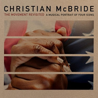 Christian McBride - Movement Revisited: a Musical Portrait of Four Icons