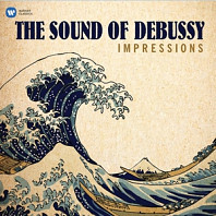 Claude Debussy - Sound of Debussy - Impressions