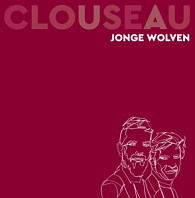 Clouseau - Jonge Wolven