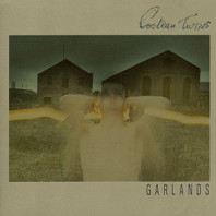 Cocteau Twins - Garlands