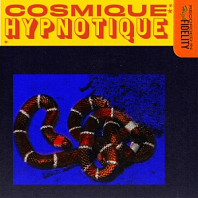 Cosmique Hypnotique - Cosmique Hypnotique