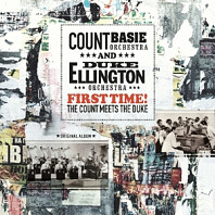 Count Basie Orchestra - First Time! the Count Meets the Duke