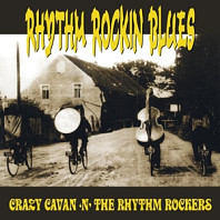 Crazy Cavan And The Rhythm Rockers - Rhythm Rockin Blues