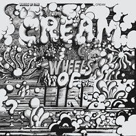 Cream - Wheels of Fire