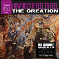 Creation - How Does It Feel To Feel