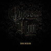 Cypress Hill - Back In Black